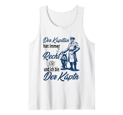 Herren Der Kapitän hat immer Recht und ich bin der Käpt`n Tank Top von Lustiges Spruch Kapitän und Käpt`n Boot