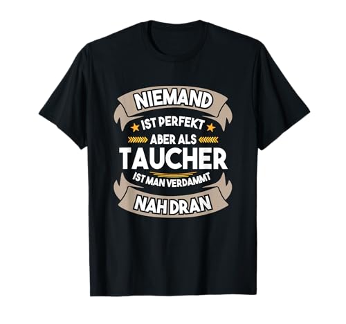 Lustiges Tauchgeschenk für Taucher T-Shirt Lustiges Tauchgeschenk für Taucher T-Shirt von Lustiges Tauchen