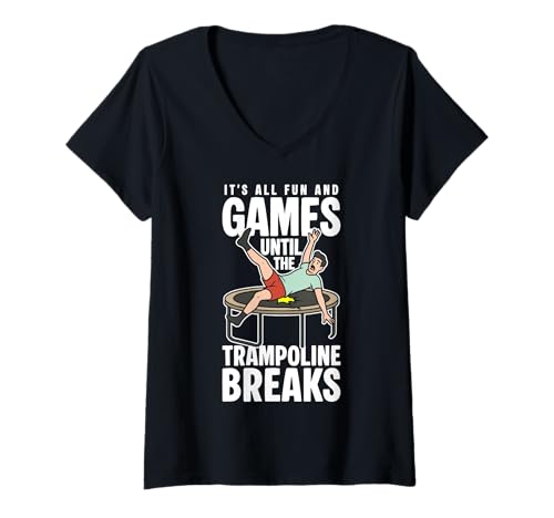 Damen Its All Fun and Games Until The Trampoline Breaks T-Shirt mit V-Ausschnitt von Lustiges Trampolin Crew Design Idee
