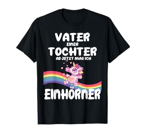 Lustiges Vater einer Tochter Einhörner Geburt Baby T-Shirt Lustiges Vater einer Tochter Einhörner Geburt Baby T-Shirt von Lustiges Vater einer Tochter Einhörner Geburt Baby