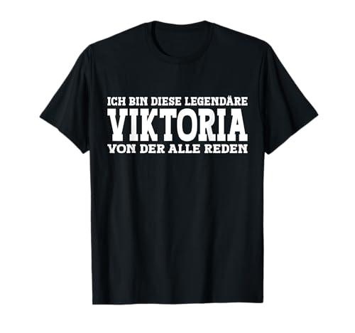Viktoria - Lustiges Vorname Frauen Namen Spruch Viktoria T-Shirt Viktoria - Lustiges Vorname Frauen Namen Spruch Viktoria T-Shirt von Lustiges Viktoria Geschenk Damen Viktoria Spruch