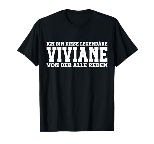 Viviane - Lustiges Vorname Frauen Namen Spruch Viviane T-Shirt Viviane - Lustiges Vorname Frauen Namen Spruch Viviane T-Shirt von Lustiges Viviane Geschenk Damen Viviane Spruch