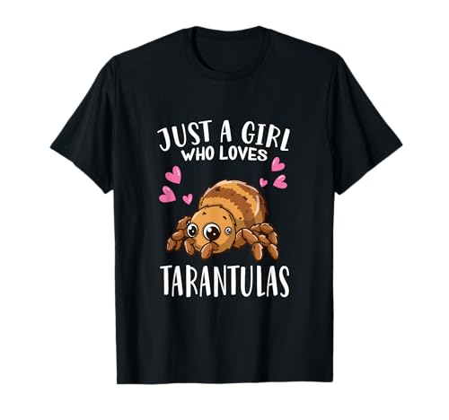 Vogelspinnen Liebhaber Just A Girl Who Loves Tarantulas T-Shirt Vogelspinnen Liebhaber Just A Girl Who Loves Tarantulas T-Shirt von Lustiges Vogelspinnen Kostüm Geschenk für Mädchen