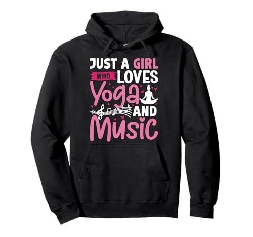 Yoga Outfit JUST A GIRL WHO LOVES YOGA AND MUSIC Yoga Pullover Hoodie von Lustiges Yoga T-Shirt Yogi Musik Yoga Outfit