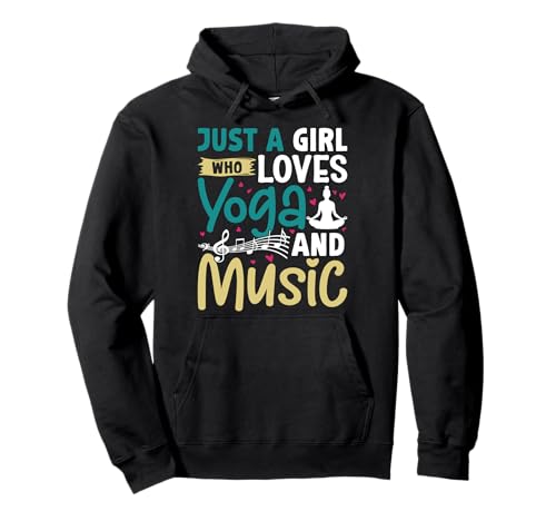 Yoga Outfit JUST A GIRL WHO LOVES YOGA AND MUSIC Yoga Pullover Hoodie von Lustiges Yoga T-Shirt Yogi Musik Yoga Outfit