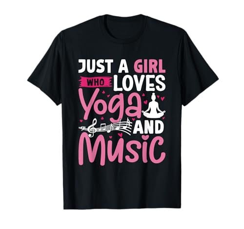 Yoga Outfit JUST A GIRL WHO LOVES YOGA AND MUSIC Yoga T-Shirt von Lustiges Yoga T-Shirt Yogi Musik Yoga Outfit