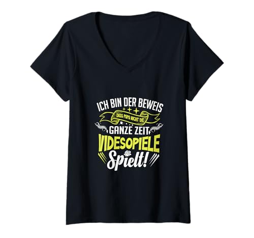 Damen Ich Bin der Beweis DASS Papa Nicht die ganze Zeit Spielt T-Shirt mit V-Ausschnitt Damen Ich Bin der Beweis DASS Papa Nicht die ganze Zeit Spielt T-Shirt mit V-Ausschnitt von Lustiges Zocker Vater Design