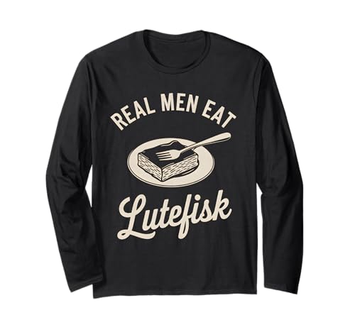Echte Männer Essen Lutefisk Langarmshirt von Lutefisk Food