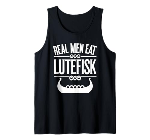 Echte Männer Essen Lutefisk Tank Top von Lutefisk Food