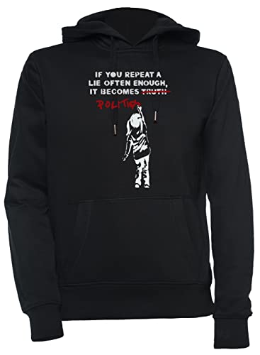 Luxogo Banksy If You Repeat A Lie Often Enough It Becomes Politics Unisex Schwarz Kapuzenpullover Herren Damen Unisex Black Hoodie Men's Women's XXXL von Luxogo