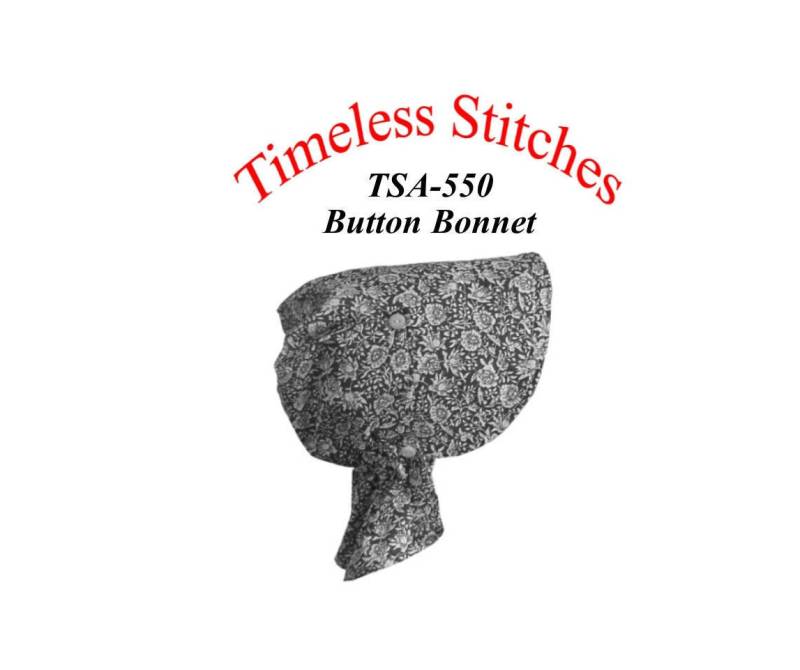 Button Bonnet/19Th Century Pattern/ Timeless Stitches Schnittmuster Tsa - 550 von Lynnesewingcorner