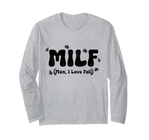 M.I.L.F. Man I Love Herbst Lustiger Herbst Langarmshirt M.I.L.F. Man I Love Herbst Lustiger Herbst Langarmshirt von M.I.L.F. - Man I Love Fall
