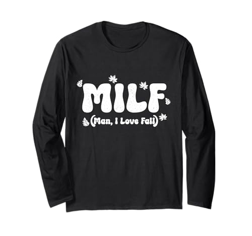 M.I.L.F. Man I Love Herbst Lustiger Herbst Langarmshirt von M.I.L.F. - Man I Love Fall