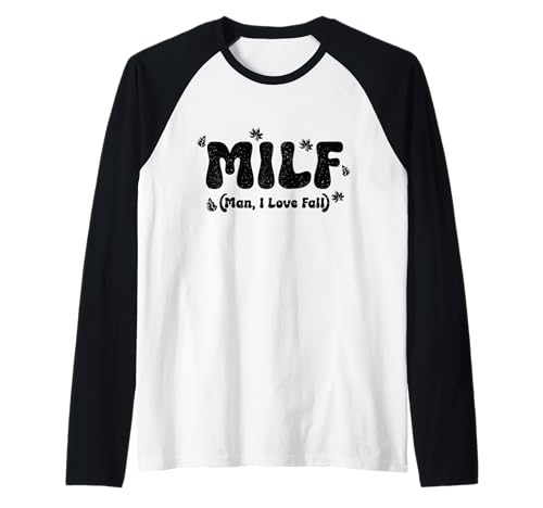 M.I.L.F. Man I Love Herbst Lustiger Herbst Raglan von M.I.L.F. - Man I Love Fall