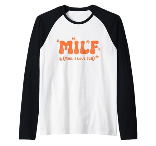 M.I.L.F. Man I Love Herbst Lustiger Herbst Raglan von M.I.L.F. - Man I Love Fall