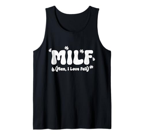 M.I.L.F. Man I Love Herbst Lustiger Herbst Tank Top M.I.L.F. Man I Love Herbst Lustiger Herbst Tank Top von M.I.L.F. - Man I Love Fall