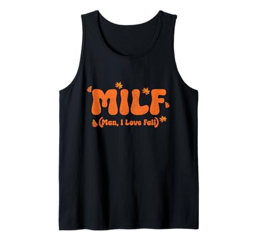 M.I.L.F. Man I Love Herbst Lustiger Herbst Tank Top M.I.L.F. Man I Love Herbst Lustiger Herbst Tank Top von M.I.L.F. - Man I Love Fall