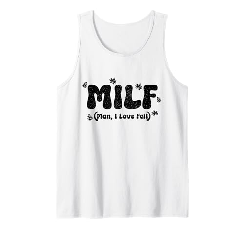 M.I.L.F. Man I Love Herbst Lustiger Herbst Tank Top von M.I.L.F. - Man I Love Fall