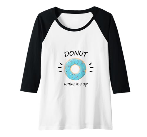 Damen Donut Wake Me Up Funny Donuts Lover Raglan Damen Donut Wake Me Up Funny Donuts Lover Raglan von M21TDonuts