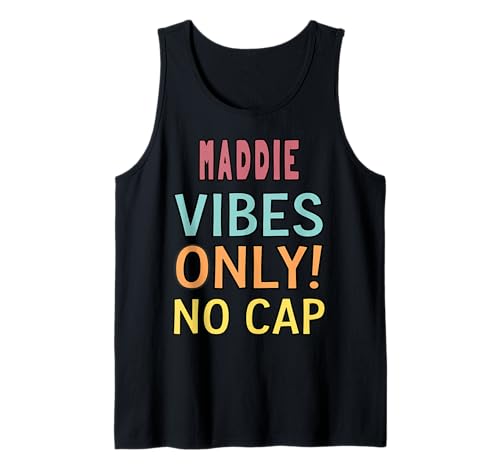 Maddie Vibes Only! No Cap Custom Women Girls Funny Tank Top von MADDIE Name Vibes Apparel Co.