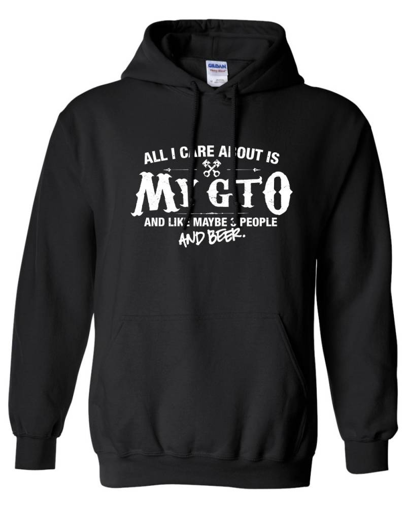 All I Care About Is My Gto & Like Maybe 3 People & Beer Hoodie Kapuzenpullover Pullover Fett Herren Damen Jugend Kinder Ml-538H von MADLABSTEES