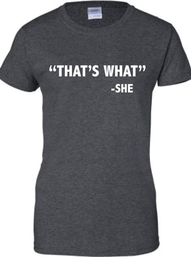 That Es What She Said That Us Usa T-Shirt Mens Womens Ladies Funny Swag Bronx Obey Nyc Ml-164 von MADLABSTEES