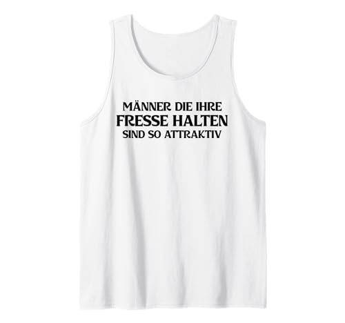 MÄNNER DIE IHRE Fresse HALTEN SIND SO ATTRAKTIV X Feministin Tank Top von MÄNNER DIE IHRE FRESSE HALTEN X SIND SO ATTRAKTIV