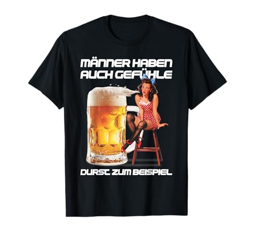 MÄNNER HABEN AUCH GEFÜHLE - DURST ZUM BEISPIEL. PIN UP GIRL T-Shirt MÄNNER HABEN AUCH GEFÜHLE - DURST ZUM BEISPIEL. PIN UP GIRL T-Shirt von MÄNNER HABEN AUCH GEFÜHLE - VINTAGE Bierliebhaber