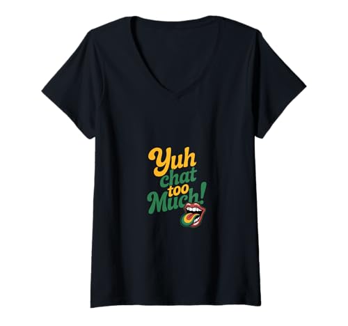 Damen Yuh Chat Zu viel Lustiges jamaikanisches Patois Language Yard Vibes T-Shirt mit V-Ausschnitt von MAGDesigns Ltd. - Jamaican Vacation Ready Apparel