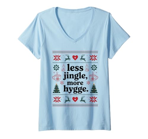 Damen Less Jingle More Hygge Christmas Swedish Norwegisch Dänisch T-Shirt mit V-Ausschnitt Damen Less Jingle More Hygge Christmas Swedish Norwegisch Dänisch T-Shirt mit V-Ausschnitt von MAGDesigns Ltd. - Merry Christmas 2025 Apparel