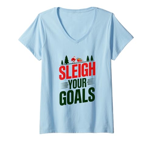 Damen Sleigh Your Goals Weihnachtsmann Merry Christmas Motivation Zitate T-Shirt mit V-Ausschnitt Damen Sleigh Your Goals Weihnachtsmann Merry Christmas Motivation Zitate T-Shirt mit V-Ausschnitt von MAGDesigns Ltd. - Merry Christmas 2025 Apparel