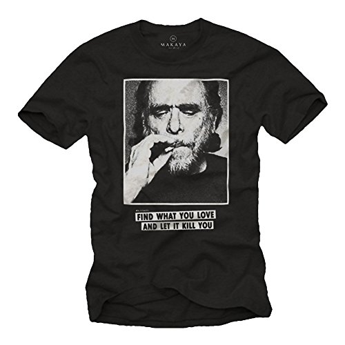 Charles Bukowski T-Shirt für Herren Zitat FIND What You Love schwarz Größe L von MAKAYA
