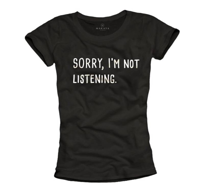 MAKAYA Print-Shirt Damen Sprüche Motiv Sorry I'm Not Listening Sommer Top von MAKAYA