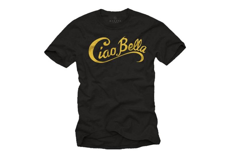 MAKAYA Print-Shirt Herren Italienischer Spruch Ciao Bella Coole Mode Italien Style Logo von MAKAYA