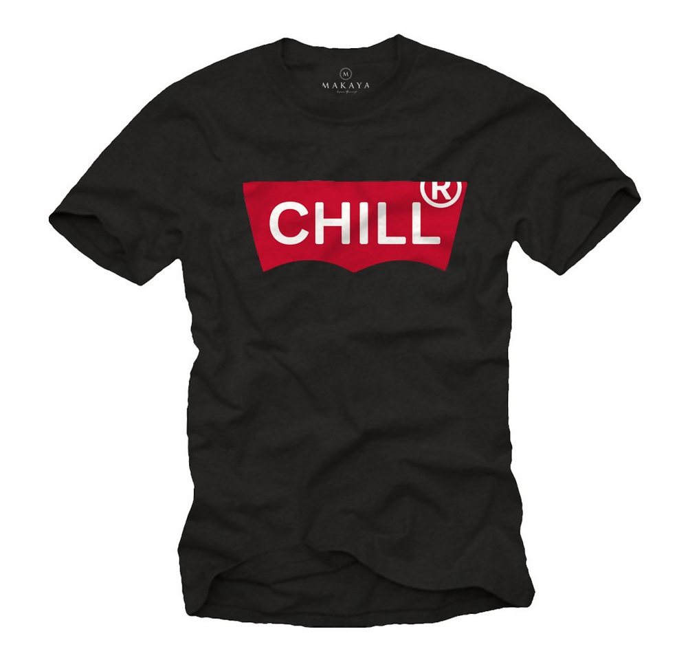 MAKAYA T-Shirt Herren mit Aufdruck CHILL Lustige Sprüche chillen Männer Jungs Jungen mit Druck, aus Baumwolle von MAKAYA