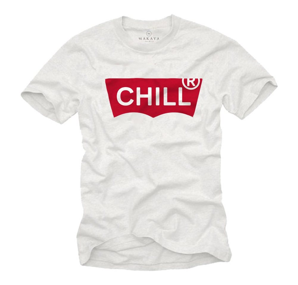 MAKAYA T-Shirt Herren mit Aufdruck CHILL Lustige Sprüche chillen Männer Jungs Jungen mit Druck, aus Baumwolle von MAKAYA