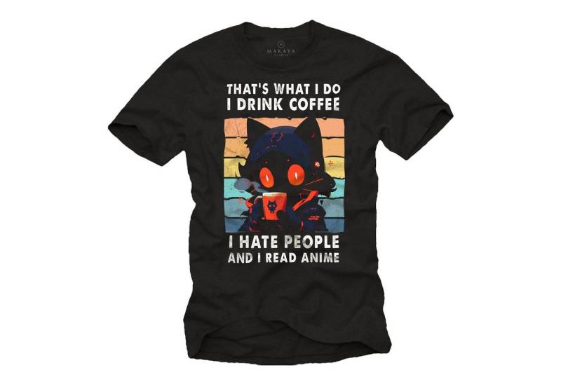 MAKAYA T-Shirt Lustig Herren Spruch Anime Kaffee Hate People Katze Geschenk Ideen Jugendliche von MAKAYA