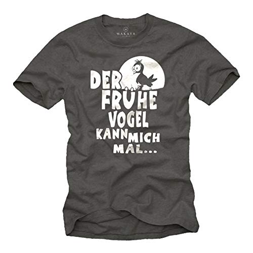 T-Shirts mit lustigen Sprüchen DER FRÜHE Vogel KANN Mich MAL Grau XXXXL von MAKAYA
