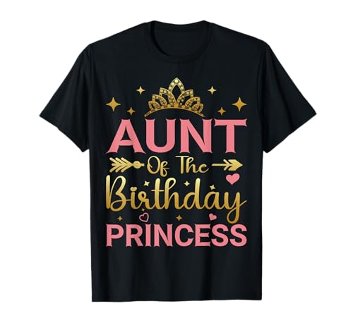 Tante des Geburtstags Prinzessin Mädchen Party T-Shirt Tante des Geburtstags Prinzessin Mädchen Party T-Shirt von MATCHING Family Of The Birthday Princess HERE