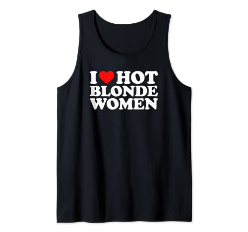 I Love Hot Blonde Women Tank Top von MATCHING I Love My Girlfriend Boyfriend Shirt HERE