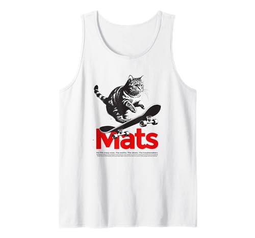 Herren MATS - Schöner Jungen Name mit Katze & Skateboard Tank Top von MATS Sohn Enkel Geburtstag Geschenkideen