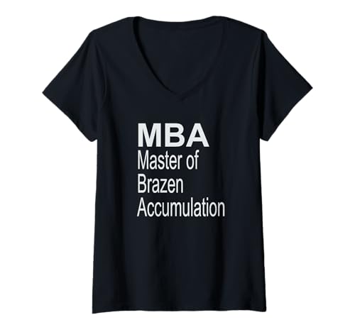 Damen MBA Master of Brazen Accumulation T-Shirt mit V-Ausschnitt Damen MBA Master of Brazen Accumulation T-Shirt mit V-Ausschnitt von MBA Fun Design Co.