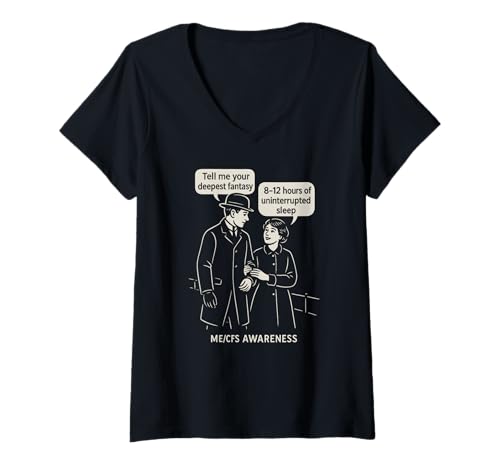 Damen ME/CFS AWARENESS - Klassischer Humor - Tiefste Fantasie T-Shirt mit V-Ausschnitt von ME/CFS Thriver