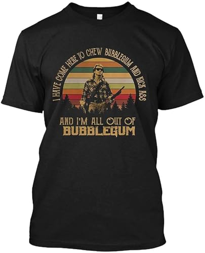MEELOVE I-Have-Come-HERE-to-CHEW-Bubblegum-and-Kick-Ass-and-I-M-All-Out-of Black 3XL MEELOVE I-Have-Come-HERE-to-CHEW-Bubblegum-and-Kick-Ass-and-I-M-All-Out-of Black 3XL von MEELOVE