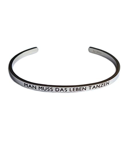 Eleganter Armreif Armband silber mit Mantra und Spruch bis ca. 20 cm. MAN MUSS DAS LEBEN TANZEN von MEIN MANTRA by alexa