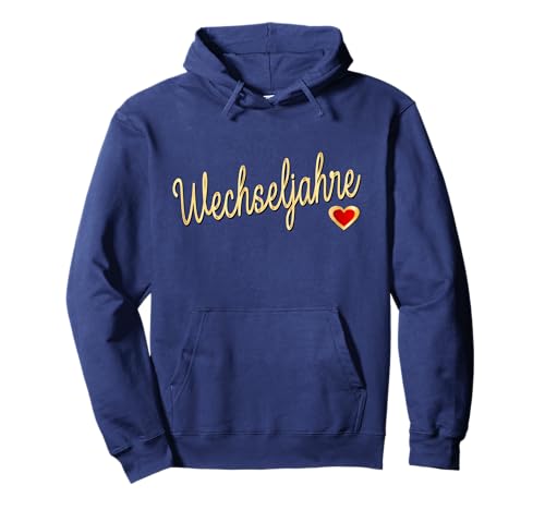 Frauen Menopause WECHSELJAHRE Pullover Hoodie Frauen Menopause WECHSELJAHRE Pullover Hoodie von MENOPAUSAL WOMEN MENSTRUATION HEALTH