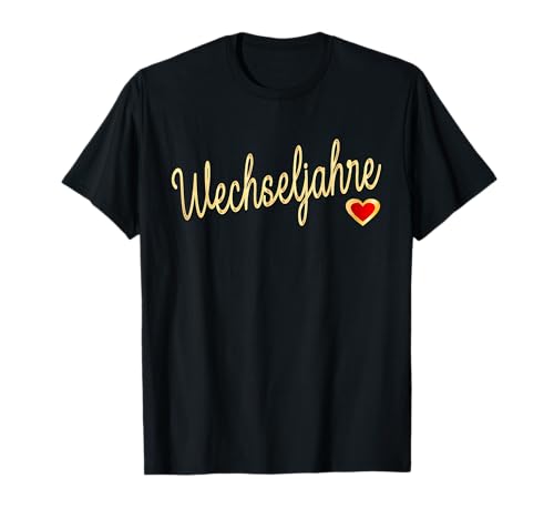 Frauen Menopause WECHSELJAHRE T-Shirt von MENOPAUSAL WOMEN MENSTRUATION HEALTH