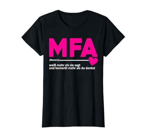 MFA Arzthelferin, Frauen Medizinische Fachangestellte T-Shirt von MFA Geschenke Ausbildung Beruf, MFA Zubehör