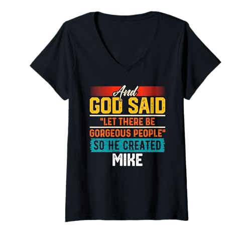 Damen Und Gott sagte, Also Schuf er Mike T-Shirt-Name Lustiger Mike T-Shirt mit V-Ausschnitt Damen Und Gott sagte, Also Schuf er Mike T-Shirt-Name Lustiger Mike T-Shirt mit V-Ausschnitt von MIKE Designs By AKOKAY