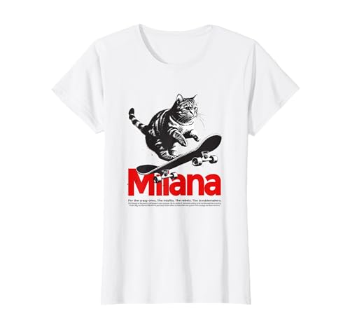 MILANA - Schöner Mädchen Name mit Katze & Skateboard T-Shirt von MILANA Tochter Enkel Geburtstag Geschenkideen